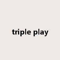 triple play是什么意思