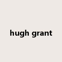 hugh grant是什么意思