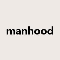manhood是什么意思