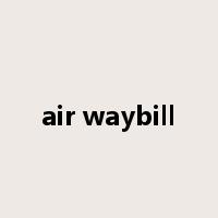 air waybill是什么意思