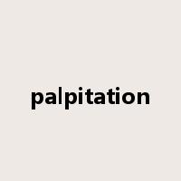 palpitation是什么意思