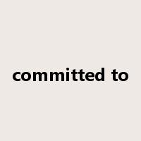 committed to是什么意思