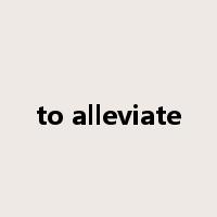 to alleviate是什么意思