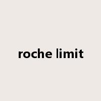 roche limit是什么意思