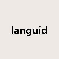 languid是什么意思