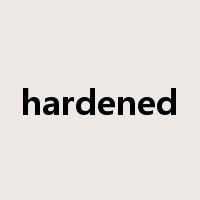 hardened是什么意思