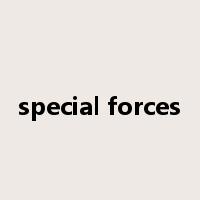 special forces是什么意思
