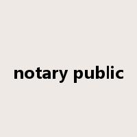 notary public是什么意思