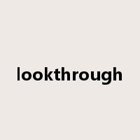 lookthrough是什么意思