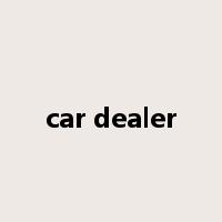 car dealer是什么意思