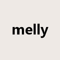 melly是什么意思