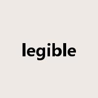 legible是什么意思