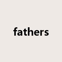 fathers是什么意思