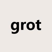 grot是什么意思