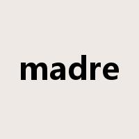 madre是什么意思