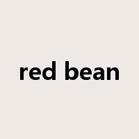 red bean是什么意思