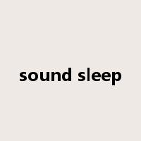 sound sleep是什么意思