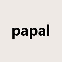 papal是什么意思
