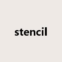 stencil是什么意思