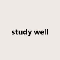 study well是什么意思