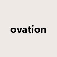 ovation是什么意思