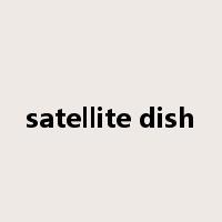 satellite dish是什么意思
