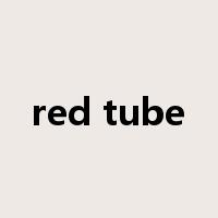 red tube是什么意思