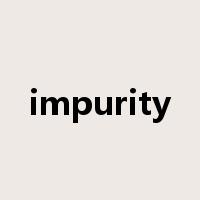 impurity是什么意思