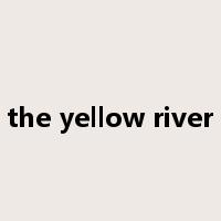 the yellow river是什么意思