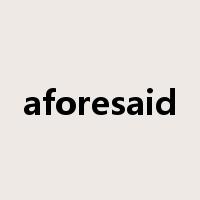 aforesaid是什么意思