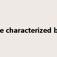 be characterized by是什么意思