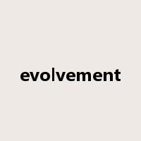 evolvement是什么意思