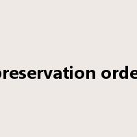preservation order是什么意思
