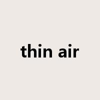 thin air是什么意思
