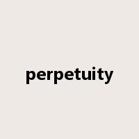 perpetuity是什么意思