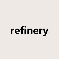 refinery是什么意思