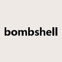 bombshell是什么意思
