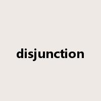 disjunction是什么意思