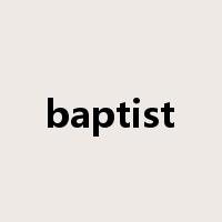 baptist是什么意思