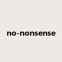 no-nonsense是什么意思