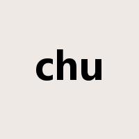 chu是什么意思