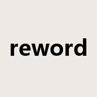 reword是什么意思