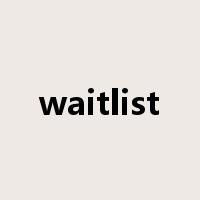 waitlist是什么意思