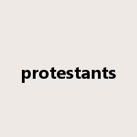 protestants是什么意思