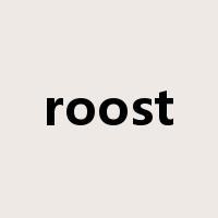 roost是什么意思