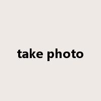 take photo是什么意思
