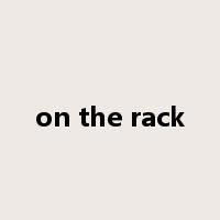 on the rack是什么意思