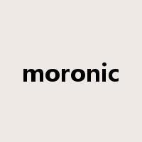 moronic是什么意思