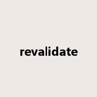 revalidate是什么意思