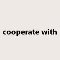 cooperate with是什么意思